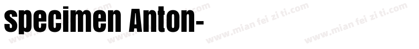 specimen Anton字体转换